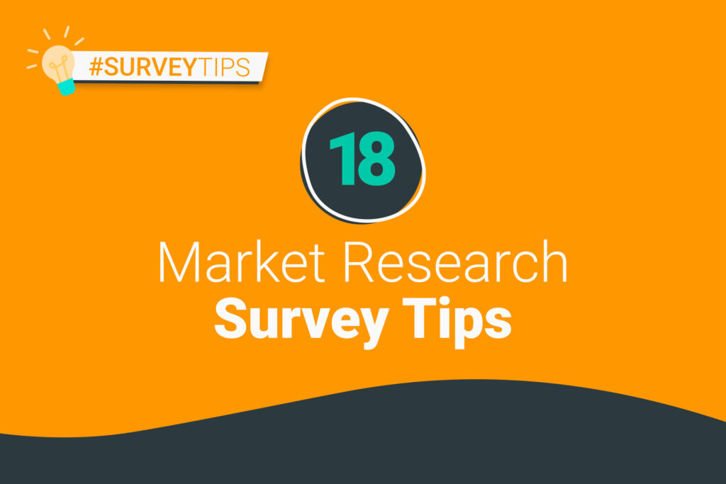 18 market research survey tips